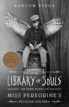 Paperback Library of Souls: The Third Novel of Miss Peregrine's Peculiar Children Book