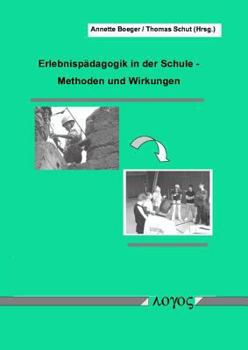 Paperback Erlebnispadagogik in Der Schule: Methoden Und Wirkung [German] Book