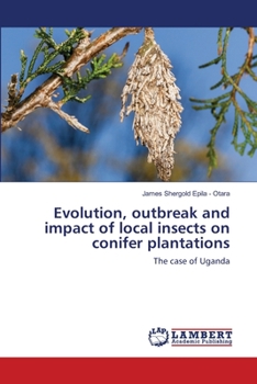 Paperback Evolution, outbreak and impact of local insects on conifer plantations Book