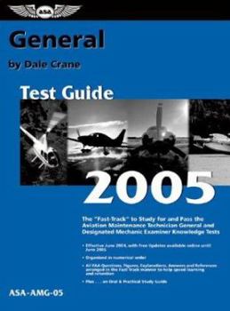 Paperback General Test Guide: The Fast-Track to Study for and Pass the FAA Aviation Maintenance Technician General and Designated Mechanic Examiner Book