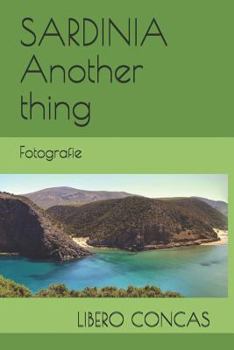 Paperback SARDINIA Another thing: Fotografie [Italian] Book