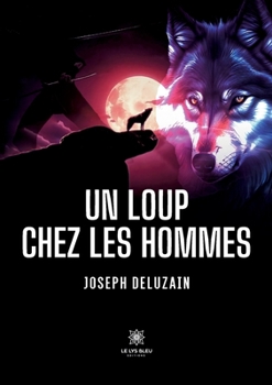 Paperback Un loup chez les hommes [French] Book