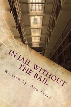 Paperback In Jail Without the Bail: Salvation Series Book