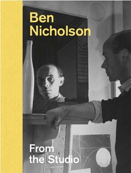 Hardcover Ben Nicholson: From the Studio Book