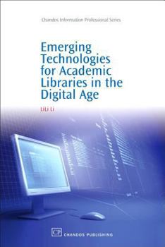 Paperback Emerging Technologies for Academic Libraries in the Digital Age Book