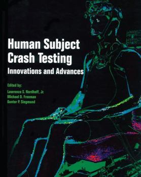 Paperback Human Subject Crash Testing: Innovations and Advances Book