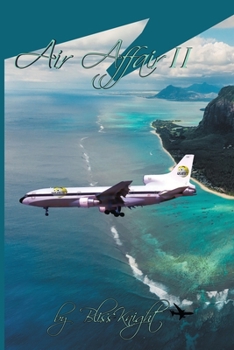 Paperback Air Affair II: A Courageous Journey of Adventure and Reality for a Woman Aviator Book