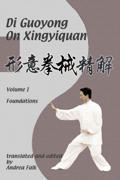 Paperback Di Guoyong on Xingyiquan Volume I Foundations Book