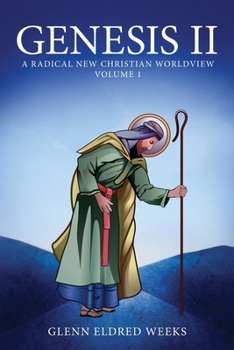 Paperback Genesis II: A Radical New Christian Worldview (Volume 1) Book