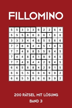 Paperback Fillomino 200 Rätsel mit Lösung Band 3: Puzzle Rätsel Heft, 10x10, 2 Rätsel pro Seite [German] Book