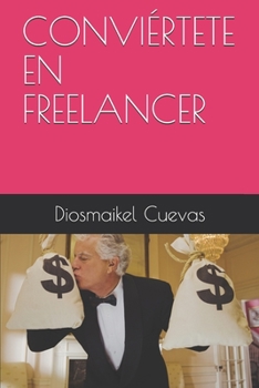 Paperback Conviértete En Freelancer [Spanish] Book