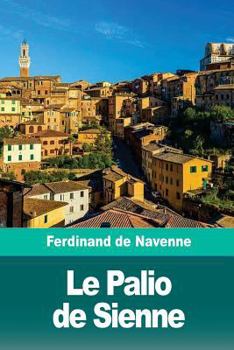 Paperback Le Palio de Sienne [French] Book