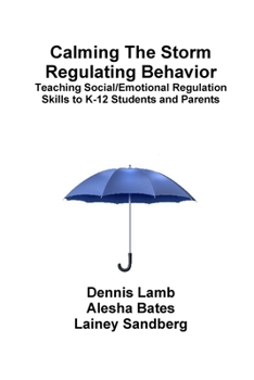 Paperback Calming The Storm Regulating Behavior Book