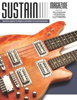 Paperback Sustain 1: A quarterly magazine for luthiers Book