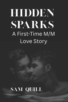 Paperback Hidden Sparks: A First-Time M/M Love Story Book
