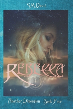 Paperback Rebecca - Another Dimension: Volume 4 Book