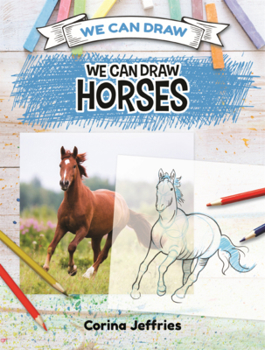 Library Binding We Can Draw Horses Book