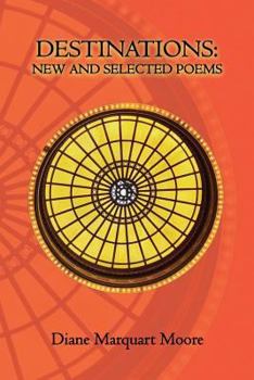 Paperback Destinations: : New and Selected Poems Book