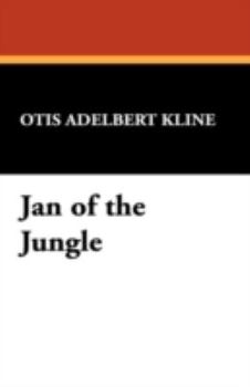 Jan of the Jungle - Book #1 of the Jan of the Jungle