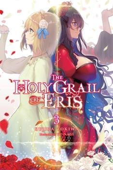 Paperback The Holy Grail of Eris, Vol. 3 (Light Novel): Volume 3 Book