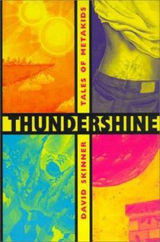 Hardcover Thundershine: Tales of Metakids Book