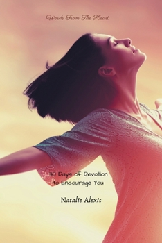 WORDS FROM THE HEART: 30 Days of Devotional Poems