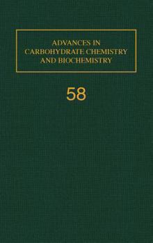Hardcover Advances in Carbohydrate Chemistry and Biochemistry: Volume 58 Book
