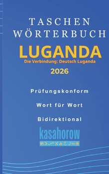 Paperback Taschenwörterbuch Luganda: Luganda-Deutsch, Deutsch-Luganda [German] Book