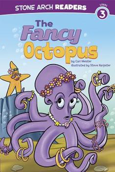 The Fancy Octopus - Book  of the Stone Arch Readers - Level 3