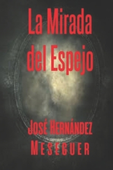 Paperback La Mirada del Espejo [Spanish] Book