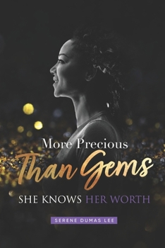 Paperback More Precious Than Gems: She Knows Her Worth Book