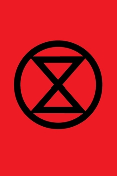 Extinction Rebellion Logo Journal With XR Badge Crimson Red: Blank Lined 6x9" Notebook / Composition Book For Writing In (Ecological Climate Change Message)