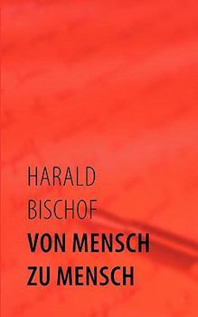 Paperback Von Mensch zu Mensch [German] Book