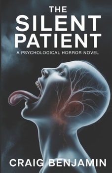 Paperback The Silent Patient: A Psychological Horror Novel Book