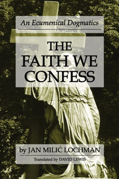 Paperback The Faith We Confess Book