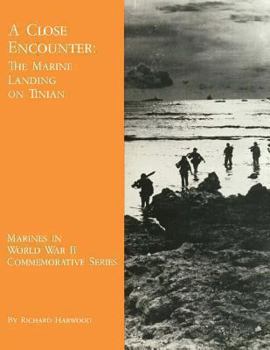 Paperback A Close Encounter: The Marine Landing on Tinian Book