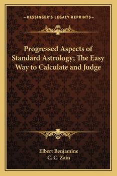 Paperback Progressed Aspects of Standard Astrology; The Easy Way to Calculate and Judge Book