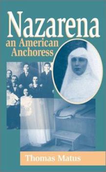 Paperback Nazarena, an American Anchoress Book