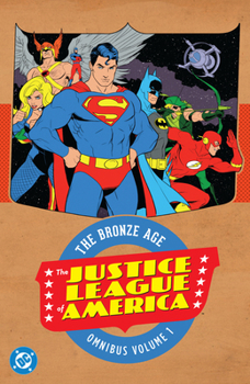 Hardcover Justice League of America: The Bronze Age Omnibus Vol. 1 (New Edition) Book