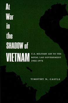 Paperback At War in the Shadow of Vietnam: United States Military Aid to the Royal Lao Government, 1955-75 Book
