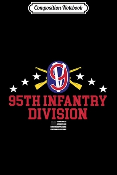 Paperback Composition Notebook: 95th Infantry Division Journal/Notebook Blank Lined Ruled 6x9 100 Pages Book