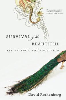 Hardcover Survival of the Beautiful: Art, Science, and Evolution Book