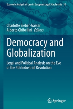 Paperback Democracy and Globalization: Legal and Political Analysis on the Eve of the 4th Industrial Revolution Book