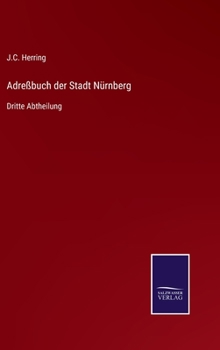 Hardcover Adreßbuch der Stadt Nürnberg: Dritte Abtheilung [German] Book