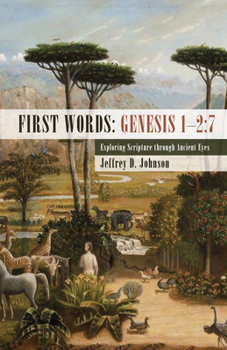 Paperback First Words: Genesis 1-2:7 Book