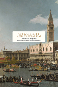 Hardcover City, Civility and Capitalism: A Historical Perspective Book