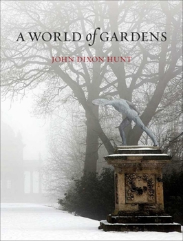 Hardcover A World of Gardens Book