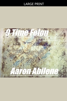 Paperback 9 Time Felon [Large Print] Book
