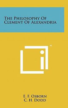 Hardcover The Philosophy Of Clement Of Alexandria Book