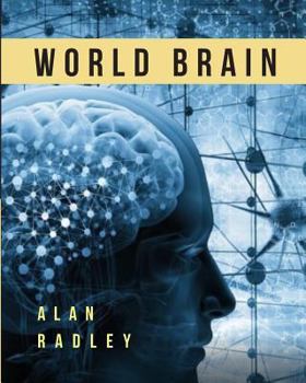 Paperback World Brain: Blueprints, Visions and Dreams Of Technopia Book